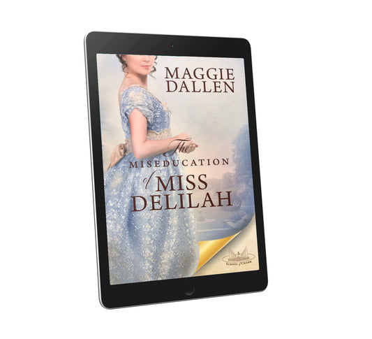 The Miseducation of Miss Delilah