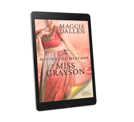 The Mistletoe Mistake of Miss Grayson